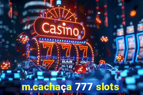 m.cachaça 777 slots